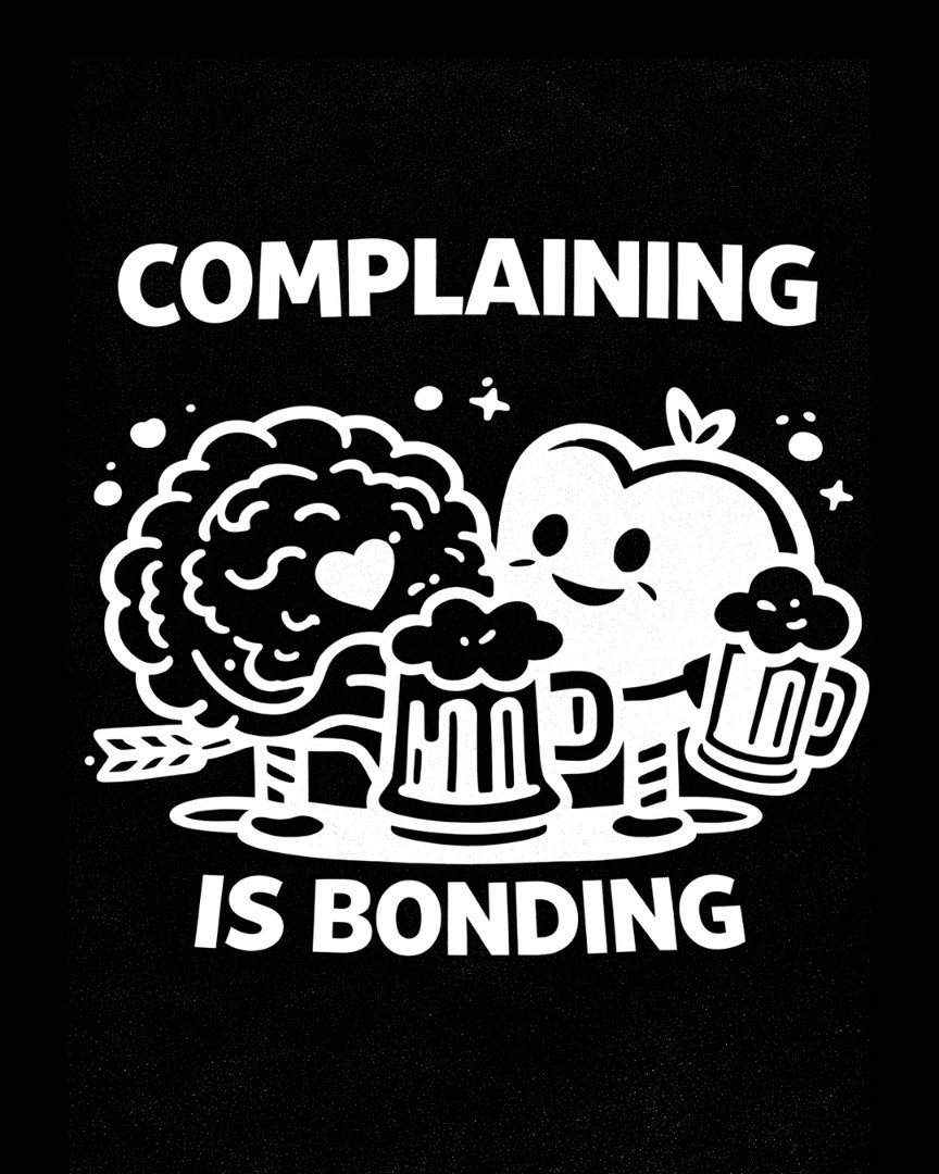 Complaining is Bonding